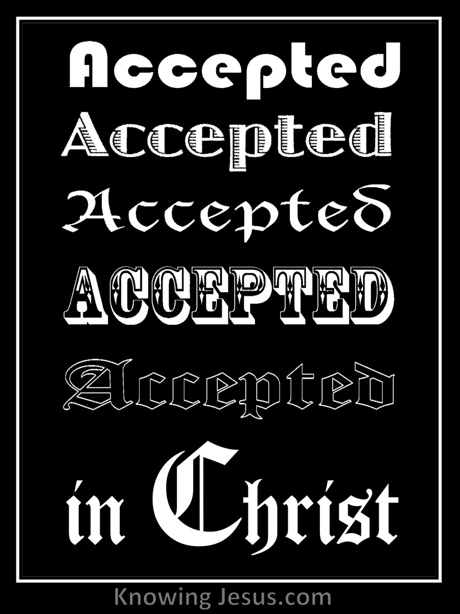 Ephesians 1:6 Accepted in CHRIST (devotional)03:26 (white)